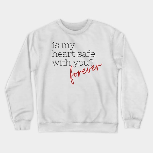 Is my heart safe with you? Forever - first kill - lesbian vampires Crewneck Sweatshirt by tziggles